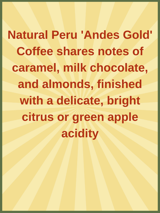 Natural Peru 'Andes Gold'